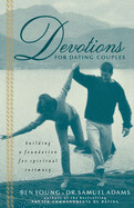 Devotions for Dating Couples - Young &amp; Adams