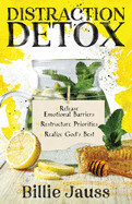 Distraction Detox  - Jauss, Billie