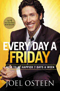 Every Day a Friday - Osteen