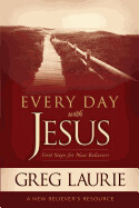 Everyday with Jesus (New Believer&#39;s Resource) - Out of Stock Indefinitely - Laurie, Greg
