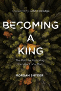 Becoming A King - Snyder, Morgan