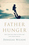 Father Hunger - Wilson, Douglas