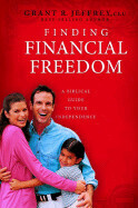 Finding Financial Freedom - Out of Stock Indefinitely - Jeffrey, Grant R