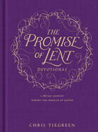 The Promise Of Lent Devotional - Tiegreen, Chris