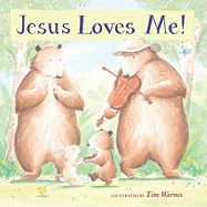 Jesus Loves Me! Warnes, Tim (Illustrator)