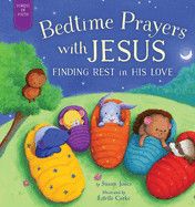 Bedtime Prayers with Jesus: Finding Rest in His Love (Forest of Faith Books): Jones, Susan (Author) , Corke, Estelle (Illustrator)