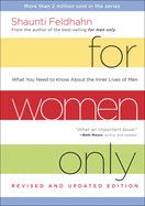 For Women Only: What You Need to Know about the Inner Lives of Men - Feldhahn