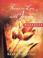 Forever in Love with Jesus Workbook - Brestin &amp; Troccoli
