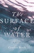 The Surface of Water: Beach, Cynthia