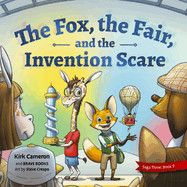 The Fox, the Fair, and the Invention Scare - Kirk Cameron