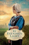 By Evening&#39;s Light - Leslie Gould