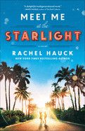 Meet Me at the Starlight - Rachel Hauck