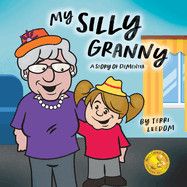 My Silly Granny - Terri Leedom - paperback