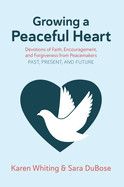 Growing a Peaceful Heart V1 - Whiting/DuBose