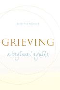 Grieving: A Beginner&#39;s Guide - McCormack, Jerusha Hull