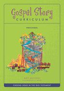 The Gospel Story for Kids Preschool Curriculum (Ot) - Machowski, Marty