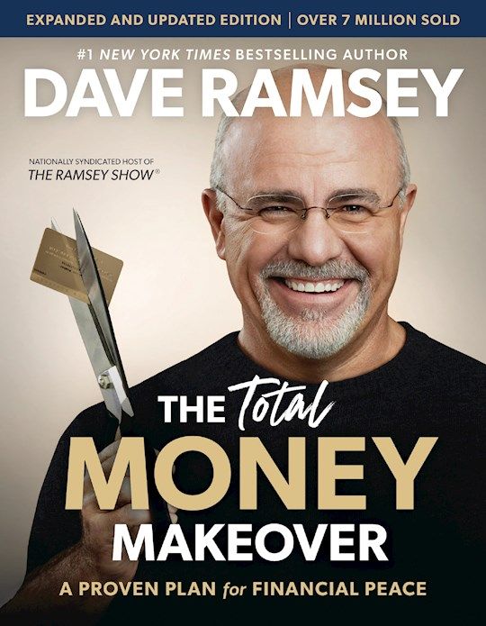 The Total Money Makeover (Expanded And Updated) - Dave Ramsey