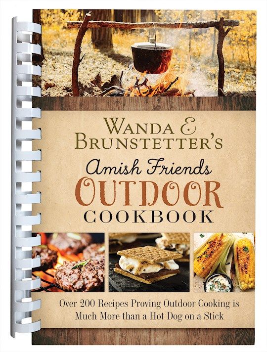 Wanda E. Brunstetter&#39;s Amish Friends Outdoor Cookbook