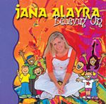 BELIEVIN ON CD - Jana Alayra