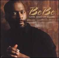 BeBe - Life and Up Close