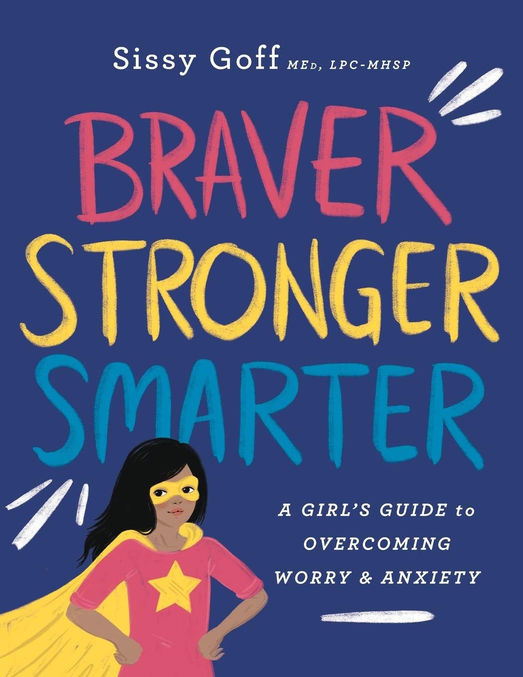 Braver Stronger Smarter (Sep). Sissy Goff