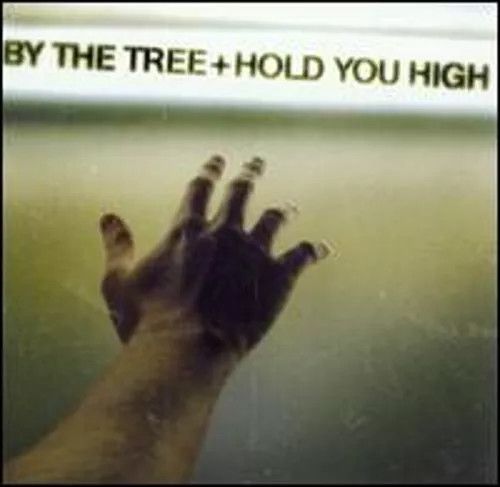 By the Tree + Hold You High