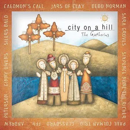 City on a Hill - The Gathering