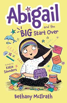 Abigail and the Big Start Over - Bethany Mcilrath