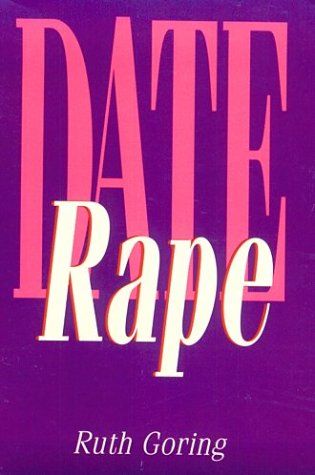 Date Rape : Goring, Ruth