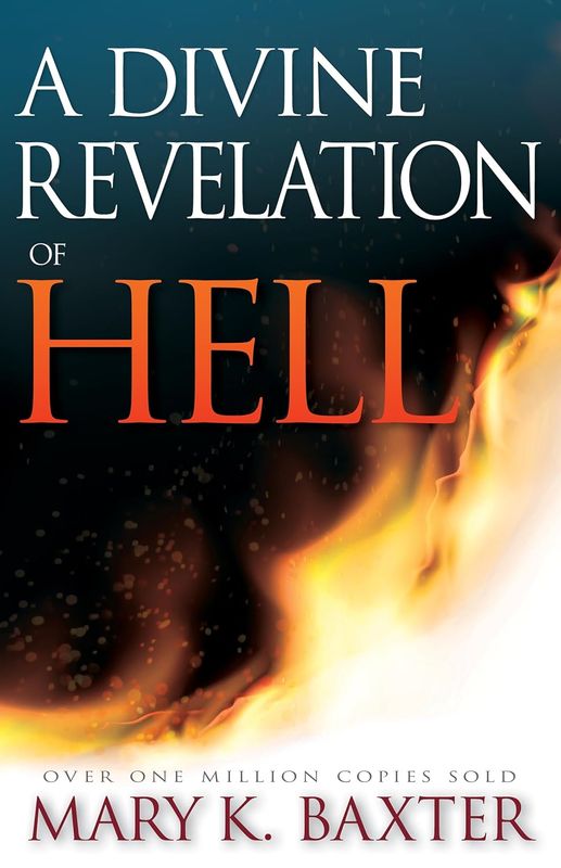 Divine Revelation Of Hell-Mary K. Baxter