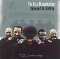 Dixie Hummingbirds, The - Diamond Jubilation