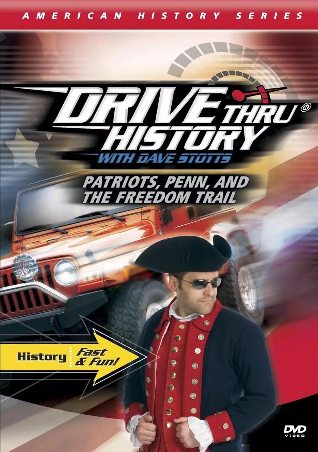Drive Thru History : American History Series Patriots, Penn, and the Freedom Trail