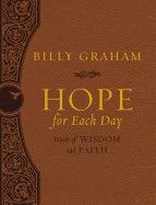 Hope for Each Day: Words of Wisdom and Faith (Deluxe) - Graham, Billy