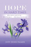 Hope in Hard Times - Judy Dunn Palmer