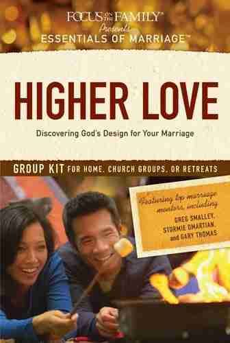 Focus On The Family Essentials Of Marriage Higher Love
