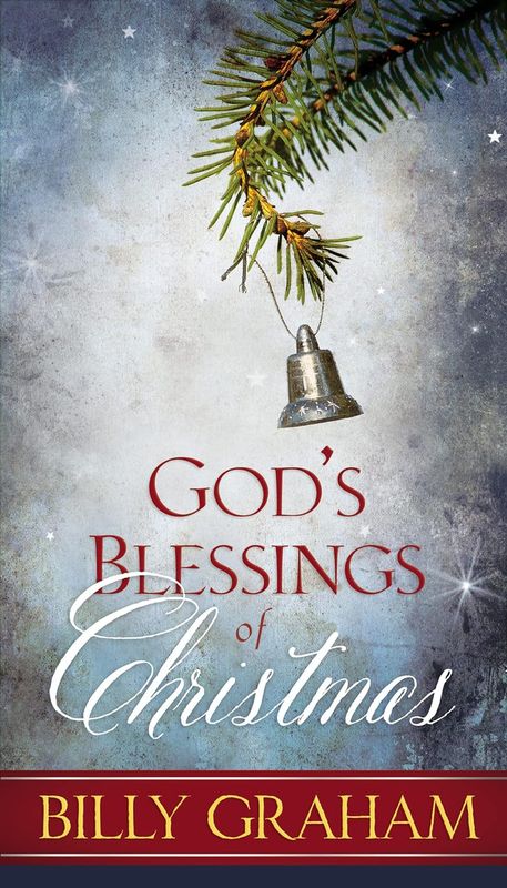 God&#39;s Blessings of Christmas - Billy Graham