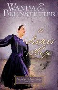 A Sister's Hope (Sisters of Holmes County (Paperback) #3) - Brunstetter, Wanda   USED