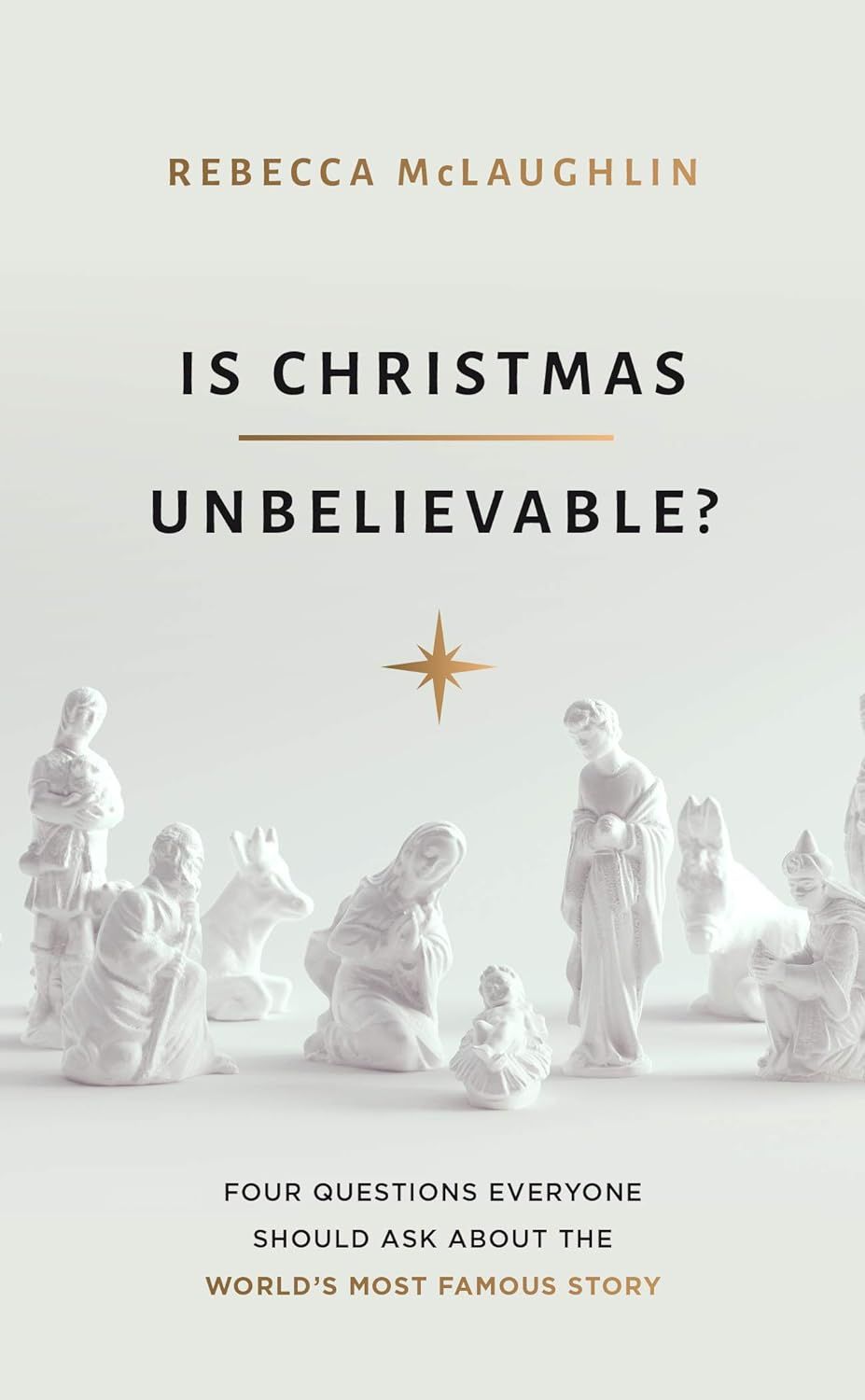 Is Christmas Unbelievable? - McLaughlin, Rebecca