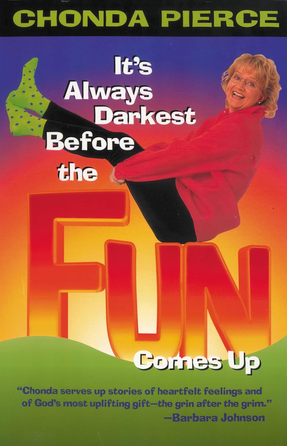 It&#39;s Always Darkest Before the Fun Comes Up - Pierce, Chonda