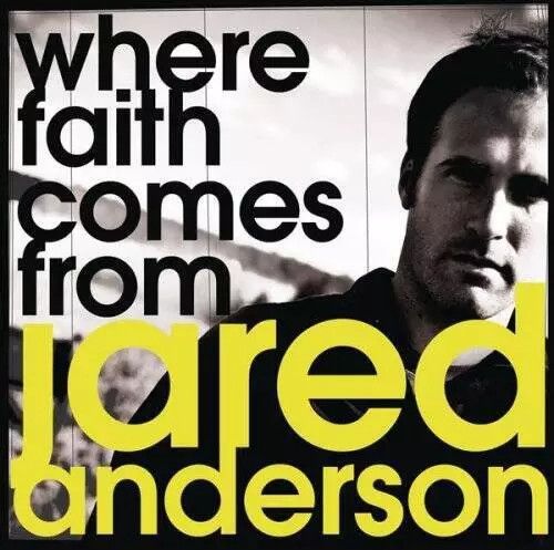 Jared Anderson - Where Faith Comes From