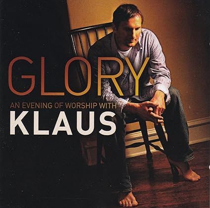 Glory: An evening of worship with Klaus