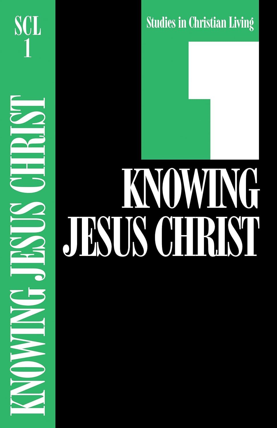 Knowing Jesus Christ(Studies in Christian Living #1) - The Navigators