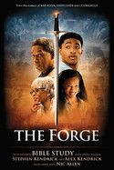 The Forge - Bible Study Book with Video Access: Five Session Bible Study with Video Access: Kendrick, Alex &amp; Stephen