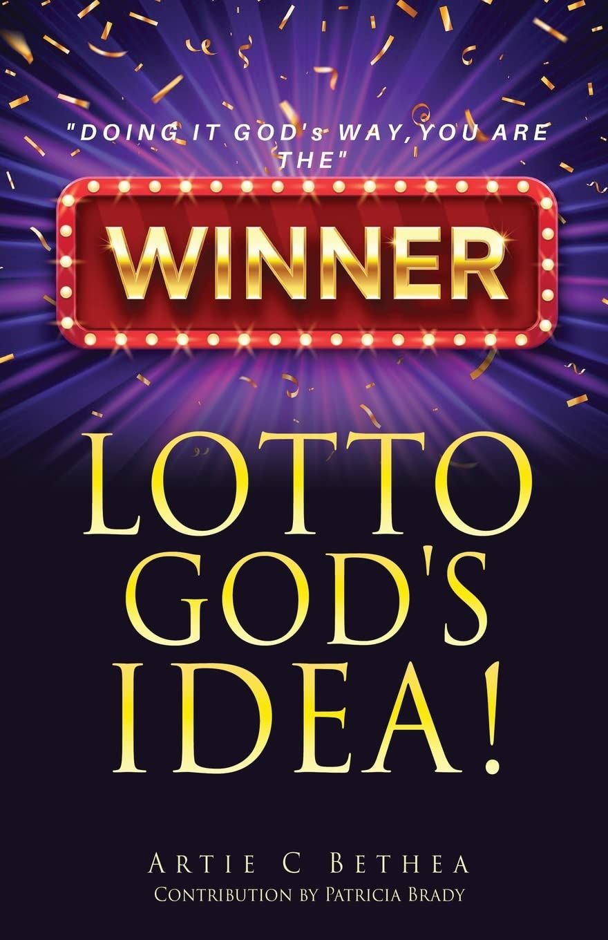 Lotto God&#39;s Idea! - Bethea, Artie C