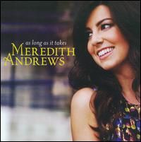 Meredith Andrews - As Long as It Takes