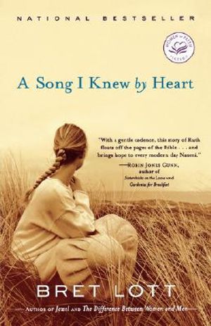 A Song I Knew By Heart- Bret Lott. USED