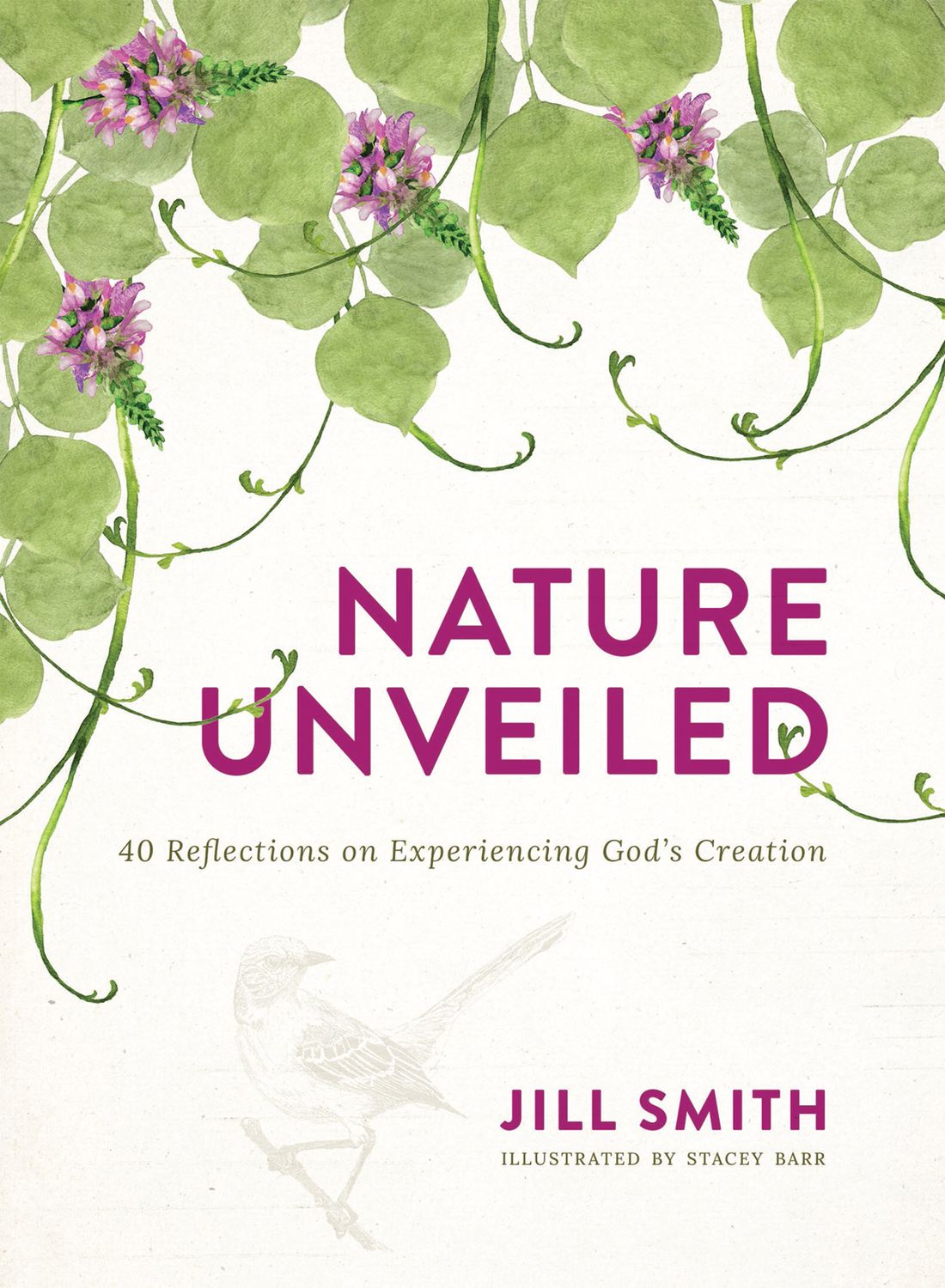 Nature Unveiled - Jill Smith