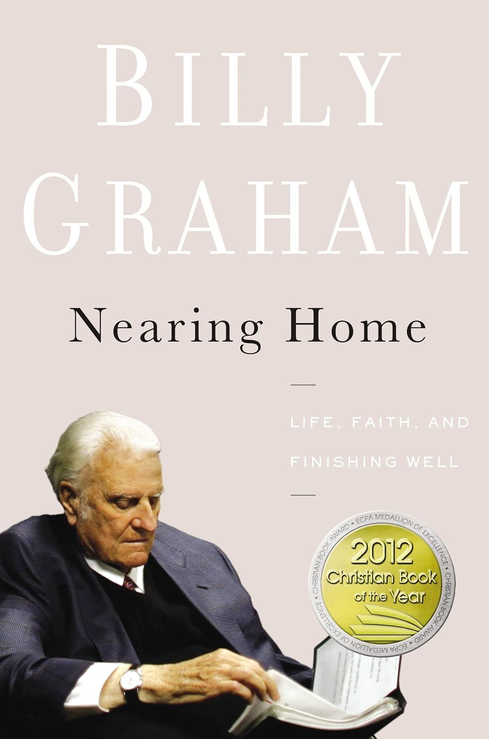 Nearing Home - Billy Graham