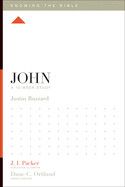 John: A 12-Week Study (Knowing the Bible) - Buzzard, Justin