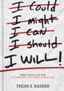 I Will: Nine Traits of the Outwardly Focused Christian: Rainer, Thom S
